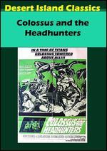 Colossus and the Headhunters