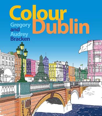 Colour Dublin - Bracken, Gregory, and Bracken, Audrey