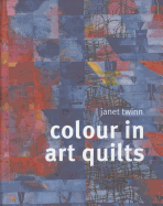 Colour in Art Quilts
