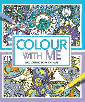 Colour With Me - Wilde, Cindy, and French, Felicity, and Davies, Hannah