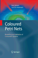 Coloured Petri Nets: Modelling and Validation of Concurrent Systems