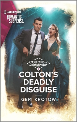 Colton's Deadly Disguise - Krotow, Geri