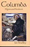 Columba: Pilgrim and Penitent