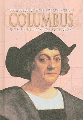 Columbus & the Renaissance Explorers - Hynson, Colin