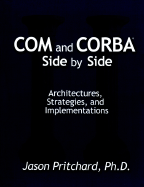 COM and CORBA Side by Side: Architectures, Strategies, and Implementations