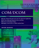 Com and DCOM: Micrsoft's Vision for Distributed Objects - Sessions, Roger