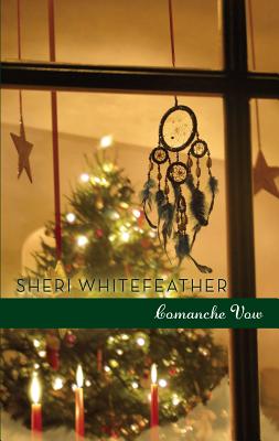 Comanche Vow - Whitefeather, Sheri