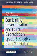 Combating Desertification and Land Degradation: Spatial Strategies Using Vegetation