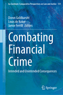 Combating Financial Crime: Intended and Unintended Consequences