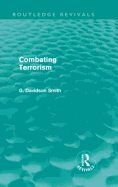 Combating Terrorism (Routledge Revivals)