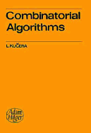 Combinatorial Algorithms, - Kucera, Ludek