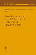 Combinatorial and Graph-Theoretical Problems in Linear Algebra