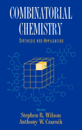 Combinatorial Chemistry: Synthesis and Application