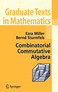 Combinatorial Commutative Algebra