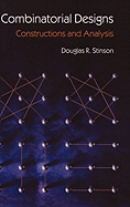 Combinatorial Designs: Constructions and Analysis