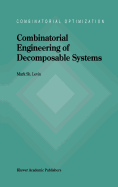 Combinatorial Engineering of Decomposable Systems