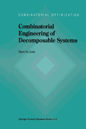 Combinatorial Engineering of Decomposable Systems