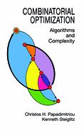 Combinatorial Optimization: Algorithms and Complexity