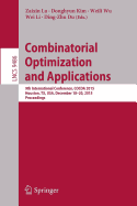 Combinatorial Optimization and Applications: 9th International Conference, Cocoa 2015, Houston, TX, USA, December 18-20, 2015, Proceedings