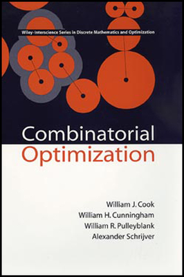 Combinatorial Optimization - Cook, William J, and Cunningham, William H, and Pulleyblank, William R