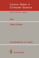 Combinatorics on Traces