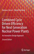Combined Cycle Driven Efficiency for Next Generation Nuclear Power Plants: An Innovative Design Approach