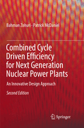 Combined Cycle Driven Efficiency for Next Generation Nuclear Power Plants: An Innovative Design Approach