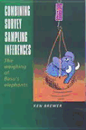 Combined Survey Sampling Inference: Weighing of Basu's Elephant