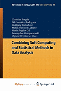 Combining Soft Computing and Statistical Methods in Data Analysis