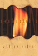 Combustible/Burn: A Play