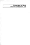 Combustion Dynamics: The Dynamics of Chemically Reacting Fluids