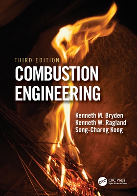 Combustion Engineering - Bryden, Kenneth, and Ragland, Kenneth W, and Kong, Song-Charng