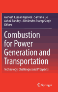 Combustion for Power Generation and Transportation: Technology, Challenges and Prospects