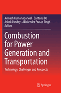 Combustion for Power Generation and Transportation: Technology, Challenges and Prospects