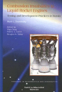 Combustion Instabilities in Liquid Rocket Engines: Testing and Development Practices in Russia