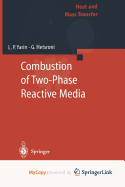 Combustion of Two-Phase Reactive Media