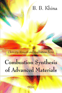 Combustion Synthesis of Advanced Materials