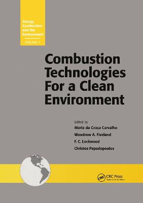 Combustion Technologies for a Clean Environment - Da Graca Carvalho, Maria G, and Carvalho, M G