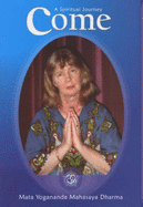 Come: A Spiritual Journey