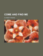 Come and Find Me