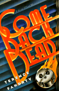 Come Back Dead: A Scott Elliot Mystery