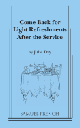 Come Back for Light Refreshments After the Service