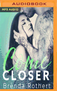 Come Closer