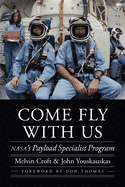 Come Fly with Us: Nasa's Payload Specialist Program
