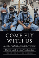 Come Fly with Us: Nasa's Payload Specialist Program