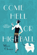 Come Hell or Highball: A Mystery