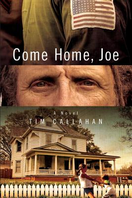 Come Home, Joe - Callahan, Tim