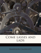 Come Lasses and Lads