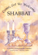 Come, Let Us Welcome Shabbat - Groner, Judyth, and Wikler, Madeline (Illustrator)