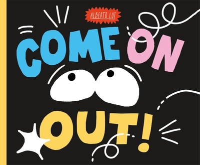 Come on Out! - 